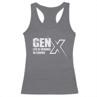 Funny Gen X Lots Of Memories No Evidence Racerback Tank Top