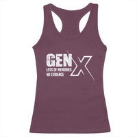 Funny Gen X Lots Of Memories No Evidence Racerback Tank Top