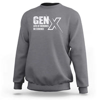 Funny Gen X Lots Of Memories No Evidence Sweatshirt