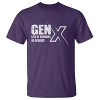 Funny Gen X Lots Of Memories No Evidence T Shirt