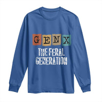 Funny Gen X The Feral Generation Long Sleeve Shirt