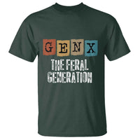 Funny Gen X The Feral Generation T Shirt