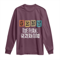 Funny Gen Y The Feral Generation Long Sleeve Shirt