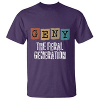 Funny Gen Y The Feral Generation T Shirt