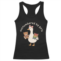 Outnumbered By Girls Racerback Tank Top Funny Girl Dad Goose