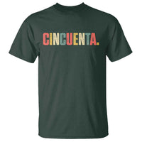 50th Birthday Cincuenta T Shirt Spanish Mexican 50 Years Old Bday