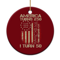 America Turns 250 I Turn 50 Ceramic Ornament 50th Birthday 250th Anniversary USA Vintage 1976 Bday