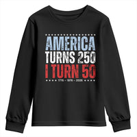 America Turns 250 I Turn 50 Youth Sweatshirt 50th Birthday 250th Anniversary USA Vintage 1976