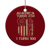 America Turns 250 I Turn 100 Ceramic Ornament 100th Birthday 250th Anniversary USA Vintage 1926 Bday