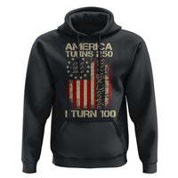 America Turns 250 I Turn 100 Hoodie 100th Birthday 250th Anniversary USA Vintage 1926 Bday