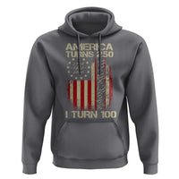 America Turns 250 I Turn 100 Hoodie 100th Birthday 250th Anniversary USA Vintage 1926 Bday