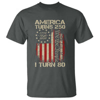America Turns 250 I Turn 80 T Shirt 80th Birthday 250th Anniversary USA Vintage 1946 Bday