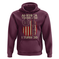 America Turns 250 I Turn 30 Hoodie 30th Birthday 250th Anniversary USA Vintage 1996 Bday