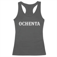 Spanish Mexican 80th Birthday Racerback Tank Top Ochenta 60 Years Old Bday