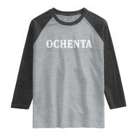 Spanish Mexican 80th Birthday Raglan Shirt Ochenta 60 Years Old Bday