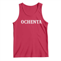 Spanish Mexican 80th Birthday Tank Top Ochenta 60 Years Old Bday
