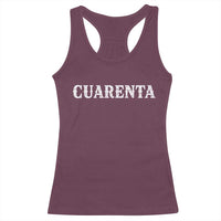 Spanish Mexican 40th Birthday Racerback Tank Top Cuarenta 40 Years Old Bday