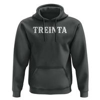 Spanish Mexican 30th Birthday Hoodie Treinta 30 Years Old Bday