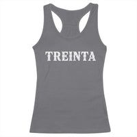 Spanish Mexican 30th Birthday Racerback Tank Top Treinta 30 Years Old Bday
