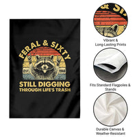 60th Birthday Raccoon Garden Flag Feral And Sixty Still Digging Through Life's Trash Est 1966