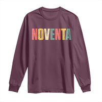 90th Birthday Noventa Long Sleeve Shirt Spanish Mexican 90 Years Old Bday