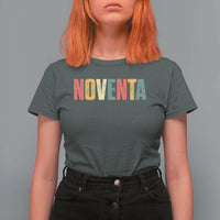 90th Birthday Noventa T Shirt For Women Spanish Mexican 90 Years Old Bday