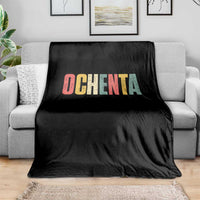 80th Birthday Ochenta Throw Blanket Spanish Mexican 80 Years Old Bday