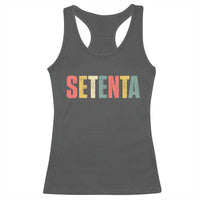 70th Birthday Setenta Racerback Tank Top Spanish Mexican 70 Years Old Bday
