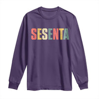 60th Birthday Sesenta Long Sleeve Shirt Spanish Mexican 60 Years Old Bday