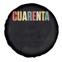 40th Birthday Cuarenta Spare Tire Cover Spanish Mexican 40 Years Old Bday
