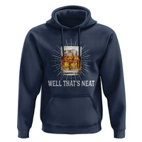 Funny Whiskey Hoodie Well That's Neat Old Fashioned Classy Drink - Wonder Print Shop