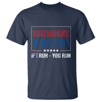 Funny 4th Of July T Shirt Fireworks Director If I Run You Run America Flag - Wonder Print Shop