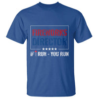 Funny 4th Of July T Shirt Fireworks Director If I Run You Run America Flag - Wonder Print Shop