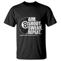 Billards Lover T Shirt Aim Shoot Swear Repeat Funny Pool Balls Cue - Wonder Print Shop