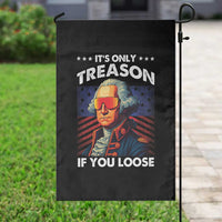 Funny Its Only Treason If You Loose George Washington Garden Flag 4th Of July - Wonder Print Shop