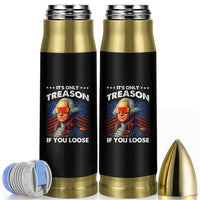 Funny Its Only Treason If You Loose George Washington Bullet Tumbler 4th Of July - Wonder Print Shop