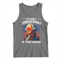 Funny Its Only Treason If You Loose George Washington Tank Top 4th Of July - Wonder Print Shop