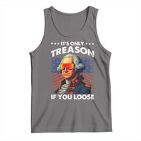Funny Its Only Treason If You Loose George Washington Tank Top 4th Of July - Wonder Print Shop