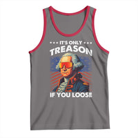 Funny Its Only Treason If You Loose George Washington Tank Top 4th Of July - Wonder Print Shop
