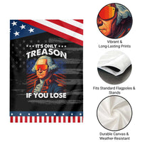 Funny Its Only Treason If You Lose George Washington Patriotic Garden Flag 4th Of July
