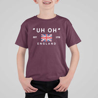 Funny Uh Oh England 1776 T Shirt For Kid 4th Of July USA Union Jack Flag - Wonder Print Shop