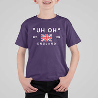 Funny Uh Oh England 1776 T Shirt For Kid 4th Of July USA Union Jack Flag - Wonder Print Shop
