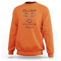 Retirement Sweatshirt Retired 2024 Not My Problem Anymore - Wonder Print Shop