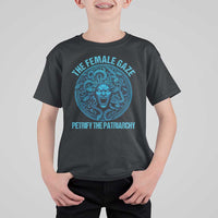The Female Gaze Petrify The Patriarchy T Shirt For Kid Medusa Feminist - Wonder Print Shop