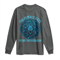 The Female Gaze Petrify The Patriarchy Long Sleeve Shirt Medusa Feminist - Wonder Print Shop