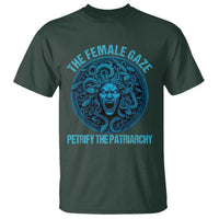 The Female Gaze Petrify The Patriarchy T Shirt Medusa Feminist - Wonder Print Shop