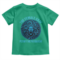 The Female Gaze Petrify The Patriarchy Toddler T Shirt Medusa Feminist - Wonder Print Shop