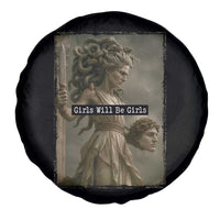 Girls Will Be Girls Medusa Feminist Spare Tire Cover Women's Right - Wonder Print Shop
