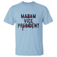 Funny Harris For President T Shirt Madam Vice President 2024 - Wonder Print Shop