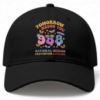 Suicide Prevention Baseball Cap Tomorrow Needs You Retro 988 National Suicide Prevention Lifeline
